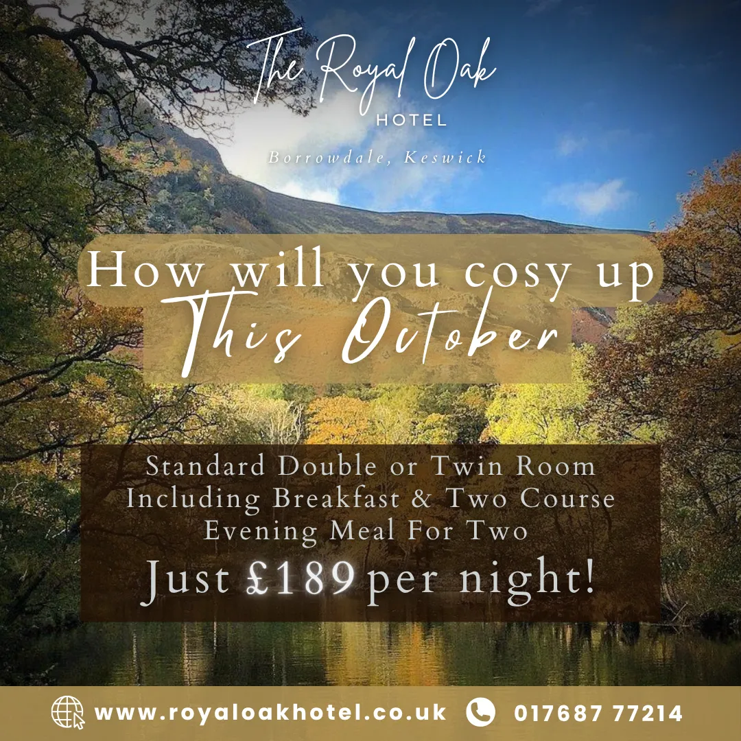 Autumn hotel offer advert for The Royal Oak Hotel in Borrowdale, Keswick, set against a scenic Lake District valley landscape.