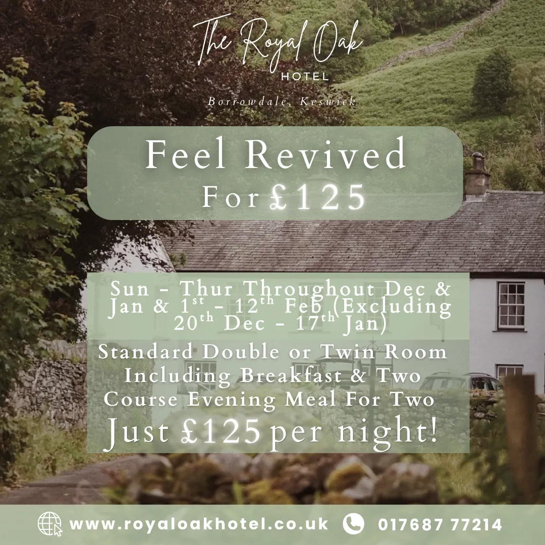 Promotional offer for The Royal Oak Hotel in Borrowdale, Keswick, featuring a countryside hotel exterior and £125 overnight stay deal.