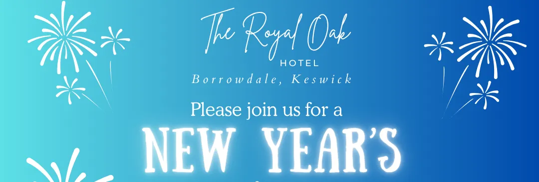 New Year's celebration offer poster for The Royal Oak Hotel in Borrowdale, Keswick, with white fireworks on a blue gradient background.